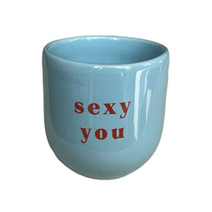 Sisi Šalica Sexy you