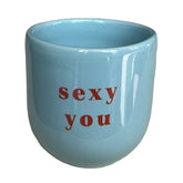 Sisi Mug Sexy you