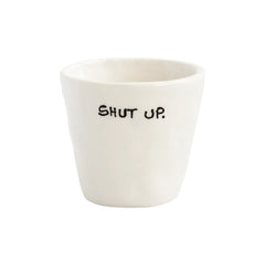 Anna + Nina Šalica za espresso - Shut Up