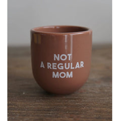 Sisi Mug Not a regular mom